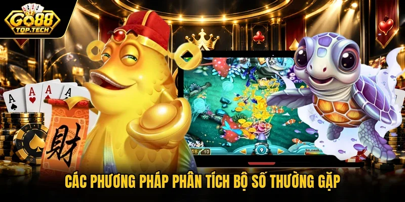 Các phương pháp phân tích bộ số thường gặp