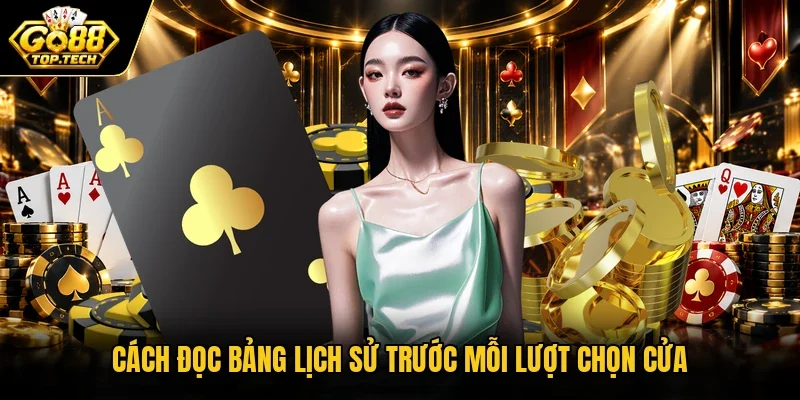 Cách đọc bảng lịch sử trước mỗi lượt chọn cửa