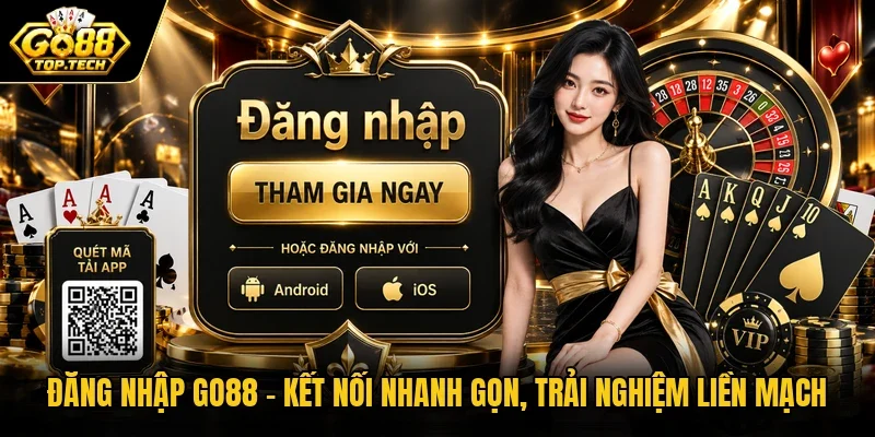Đăng Nhập Go88 - Kết Nối Nhanh Gọn, Trải Nghiệm Liền Mạch