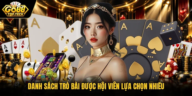 Danh sách trò bài được hội viên lựa chọn nhiều
