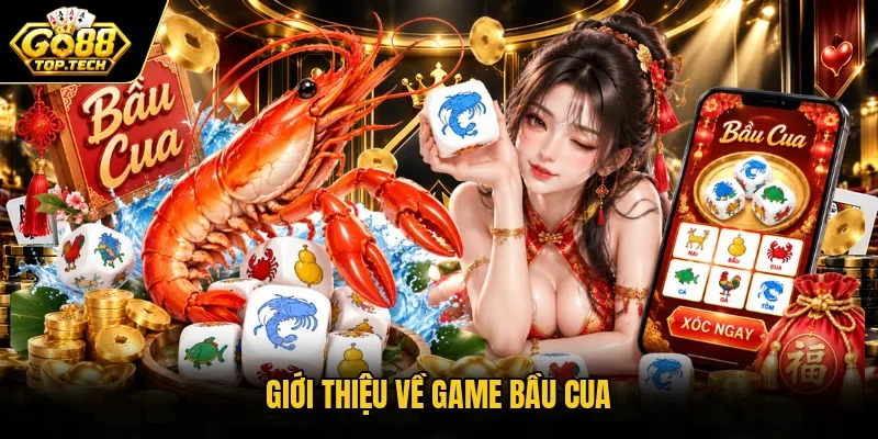 Giới thiệu về game Bầu Cua