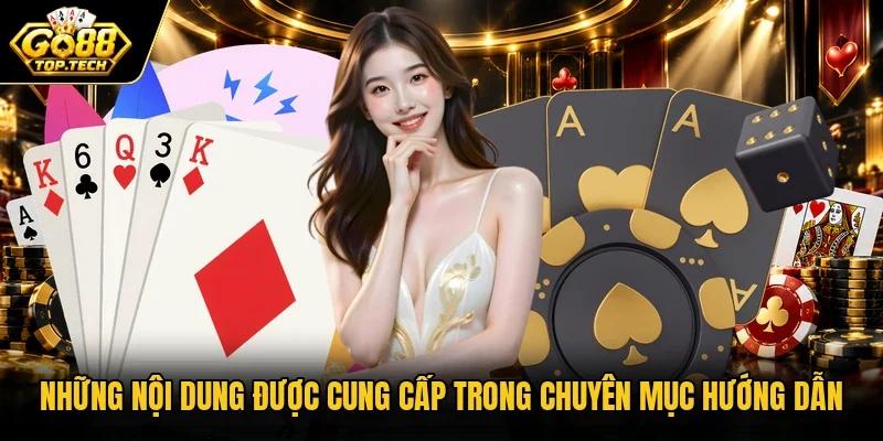 Những nội dung được cung cấp trong chuyên mục hướng dẫn