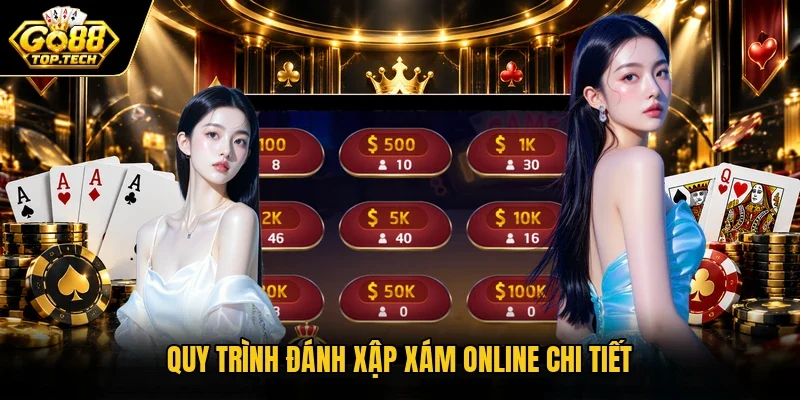 Quy trình đánh Xập Xám online chi tiết